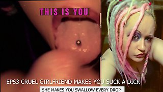 CampSissybois Cruel Girlfriend Commands Dick Sucking and Cum Swallow