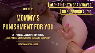 Mommys Punishment For You