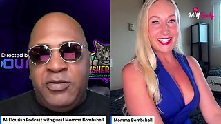 Mrflourish Podcast: An Evening Affair With Guest Momma Bombshell